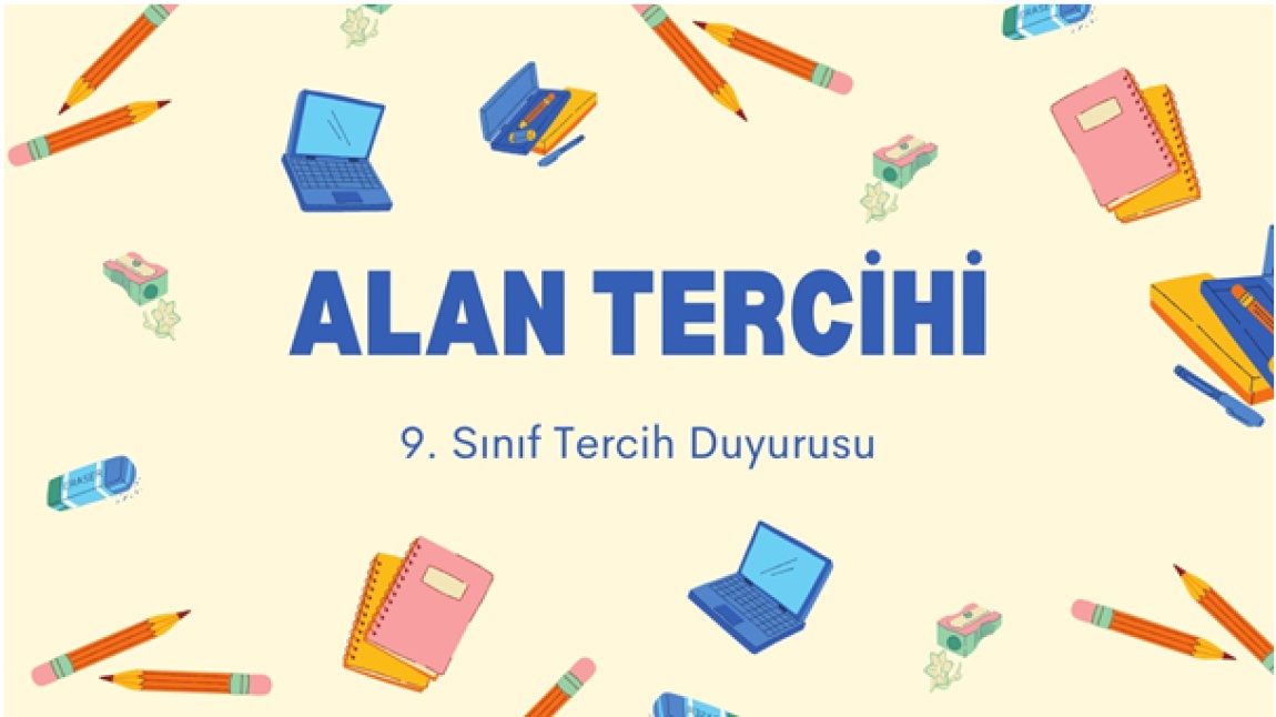 9. SINIF ÖĞRENCİLERİMİZİN DİKKATİNE